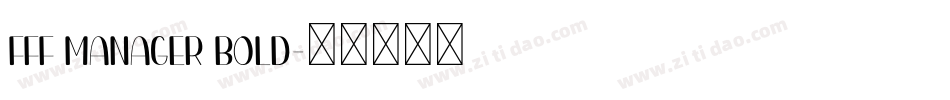 FFF Manager Bold字体转换